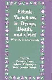 Ethnic variations in dying, death, and grief : diversity in universality /