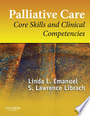 Palliative care : core skills and clinical competencies /