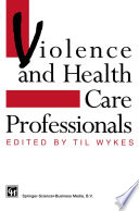 Violence and health care professionals /