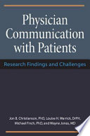 Physician communication with patients : research findings and challenges /