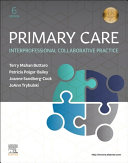 Primary care : interprofessional collaborative practice /