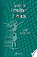 Advances in human aspects of healthcare /