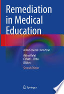 Remediation in Medical Education : A Mid-Course Correction /