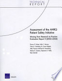 Assessment of the AHRQ patient safety initiative : moving from research to practice evaluation report II (2003-2004) /