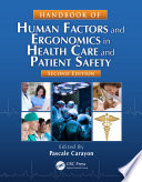 Handbook of human factors and ergonomics in health care and patient safety /