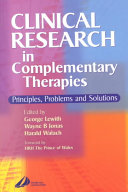 Clinical research for complementary therapy : principles, problems and solutions /