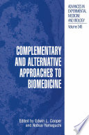 Complementary and alternative approaches to biomedicine /