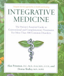 Integrative medicine : the patient's essential guide to conventional and complementary treatments for more than 300 common disorders /