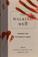 The walking med : zombies and the medical image /