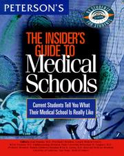 The insider's guide to medical schools : current students tell you what their medical school is really like /