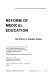 Reform of medical education; the effect of student unrest /