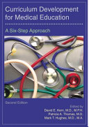 Curriculum development for medical education : a six-step approach /