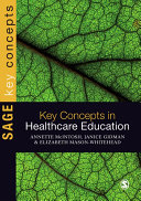 Key concepts in healthcare education /