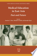 Medical education in East Asia : past and future /