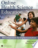 Online health science education : development & implementation /