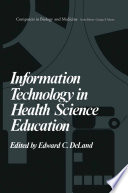 Information technology in health science education /