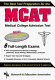 The best test preparation for the MCAT, Medical College Admission Test /