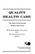 Quality health care : the role of continuing medical education /