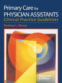 Primary care for physician assistants : clinical practice guidelines /