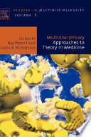 Multidisciplinary approaches to theory in medicine /