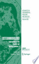Osteoimmunology : interactions of the immune and skeletal systems II /