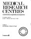 Medical research centres : a world directory of organizations and programmes /