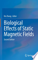 Biological Effects of Static Magnetic Fields /