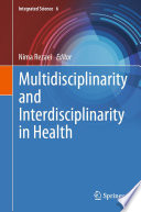 Multidisciplinarity and Interdisciplinarity in Health /