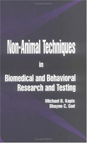 Non-animal techniques in biomedical and behavioral research and testing /