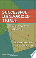 Successful randomized trials : a handbook for the 21st century /