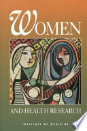 Women and health research : ethical and legal issues of including women in clinical studies /