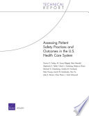 Assessing patient safety practices and outcomes in the U.S. health care system /