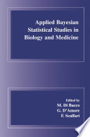 Applied Bayesian statistical studies in biology and medicine /