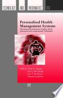 Personalised health management systems : the integration of innovative sensing, textile, information and communication technologies /
