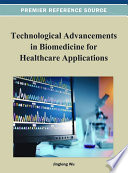 Technological advancements in biomedicine for healthcare applications /