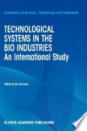 Technological systems in the bio industries : an international study /