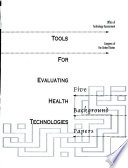 Tools for evaluating health technologies : five background papers.