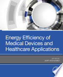 Energy efficiency of medical devices and healthcare applications /