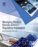 Managing medical devices within a regulatory framework /