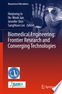 Biomedical engineering : frontier research and converging technologies /