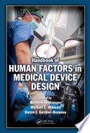 Handbook of human factors in medical device design /