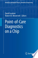 Point-of-care diagnostics on a chip /