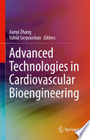 Advanced Technologies in Cardiovascular Bioengineering /