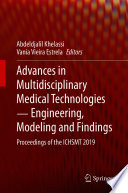 Advances in Multidisciplinary Medical Technologies ─ Engineering, Modeling and Findings : Proceedings of the ICHSMT 2019 /
