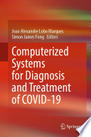Computerized Systems for Diagnosis and Treatment of COVID-19 /