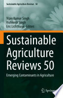 Sustainable Agriculture Reviews 50 : Emerging Contaminants in Agriculture /