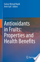 Antioxidants in Fruits: Properties and Health Benefits /