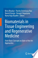 Biomaterials in Tissue Engineering and Regenerative Medicine : From Basic Concepts to State of the Art Approaches /