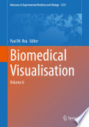 Biomedical Visualisation  : Volume 6 /