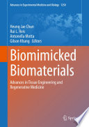 Biomimicked Biomaterials : Advances in Tissue Engineering and Regenerative Medicine /